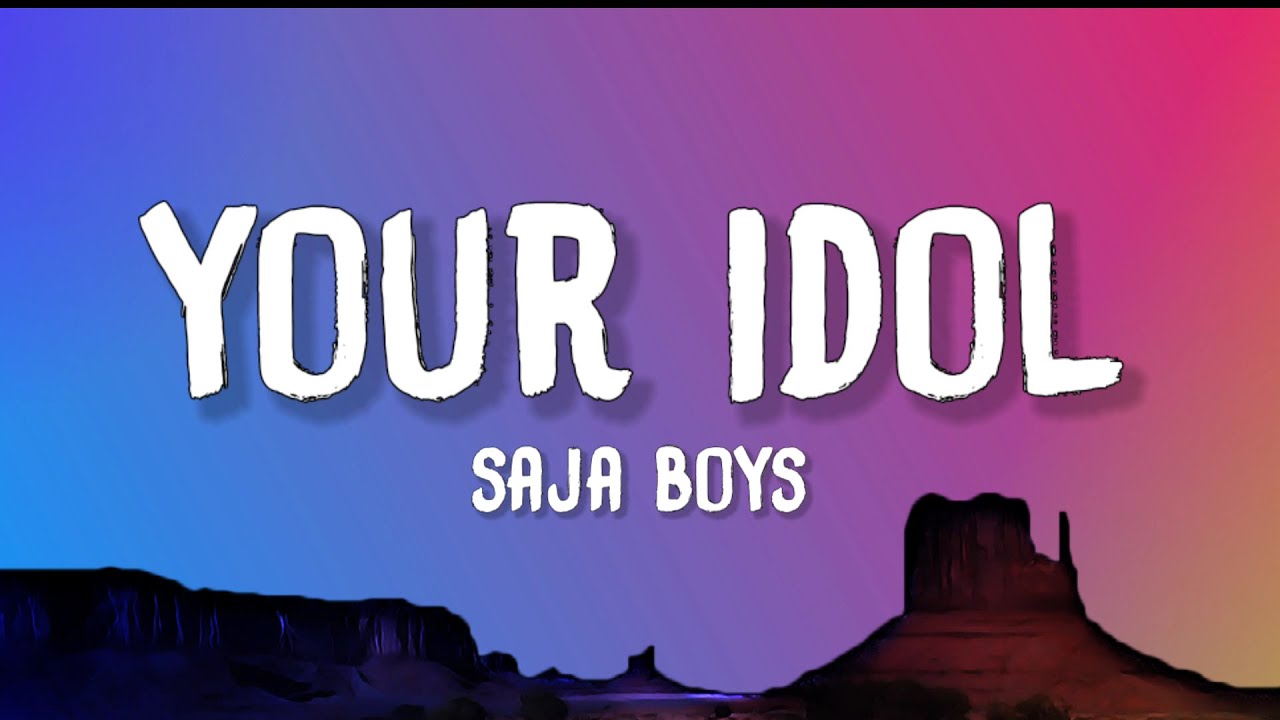 Saja Boys - Your Idol (Lyrics) | K-Pop Demon Hunters Soundtrack