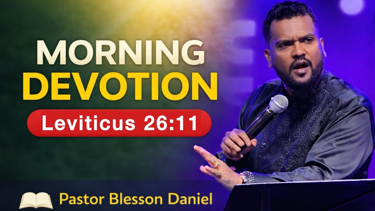 NBAG | Morning Devotion | Leviticus 26:11 | Tamil | Pastor Blesson Daniel