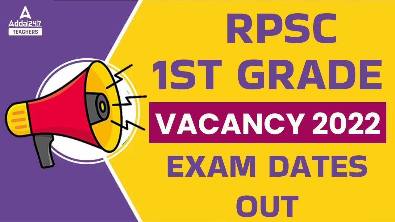 RPSC 1st Grade Exam Date 2022 | RPSC 1st Grade Latest News Today