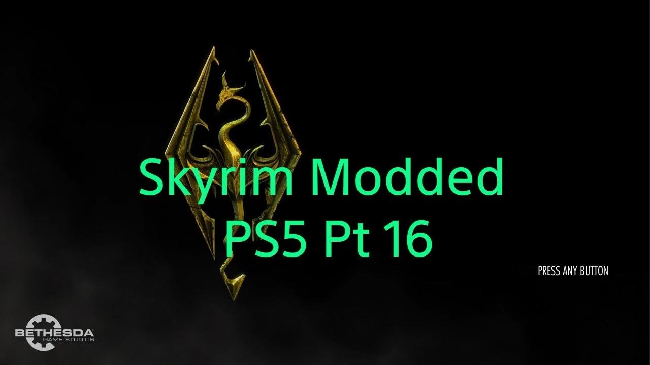 Skyrim Modded Playthrough PS5 Pt 16