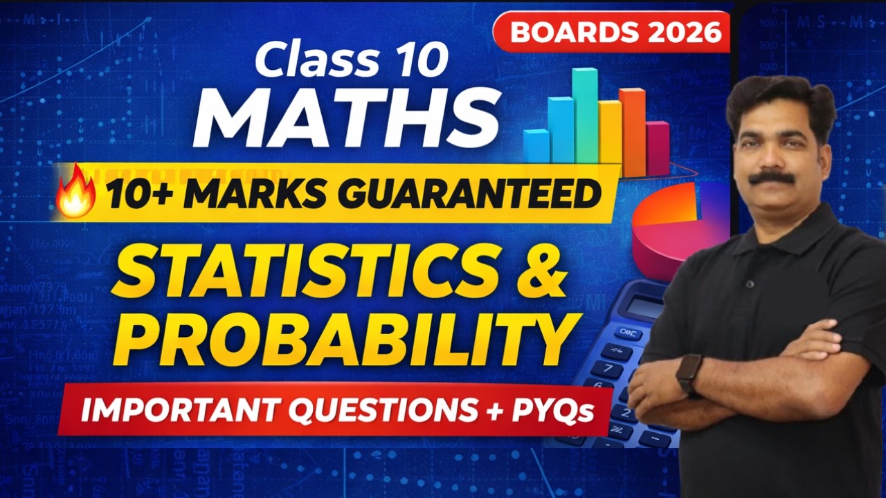 Statistics & Probability | 12+ Marks Guaranteed 🔥 | Class 10 Maths PYQs | Boards 2026