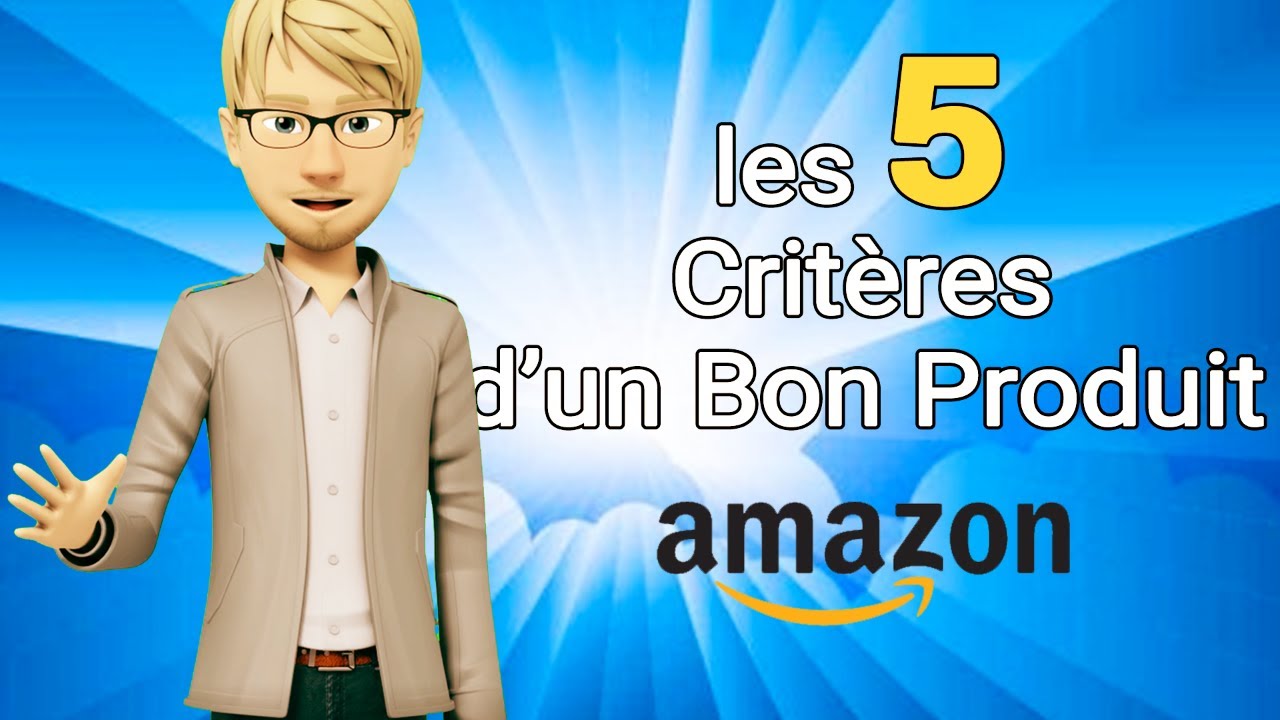 😁 LES 5 CRITÈRES D'UN BON PRODUIT A VENDRE SUR AMAZON FBA !   Volume de vente avec une forte marge !