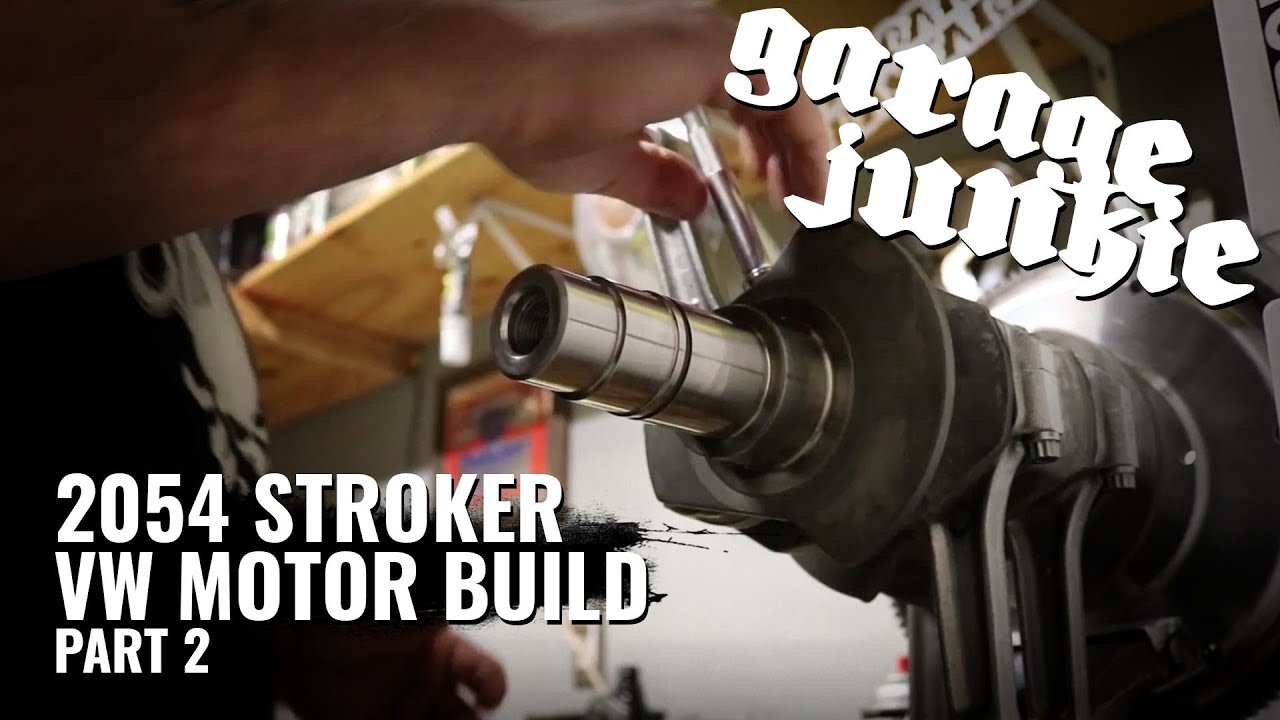 How To Build a VW Engine Part 2 : 74mm Crankshaft Assembly