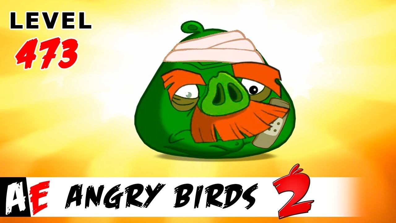 Angry Birds 2 LEVEL 473 / Злые птицы 2 УРОВЕНЬ 473