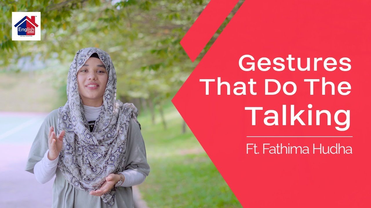 Gestures That Do The Talking | English House