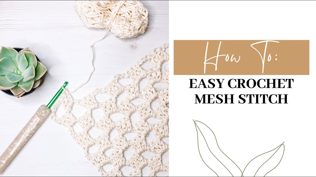 Easy Crochet Mesh Stitch Tutorial