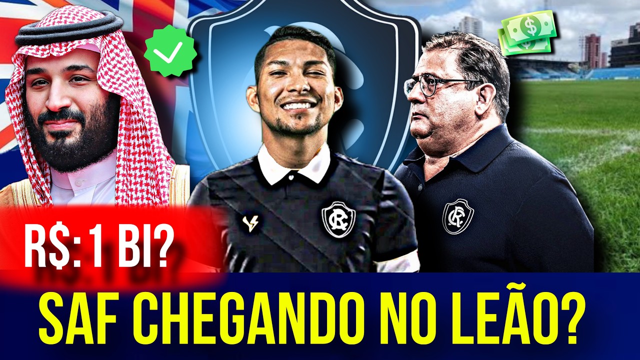 🔵🤩SAF CHEGANDO NO REMO NA SÈRIE A? VALE R$:1.5 BILHÂO? E MAIS