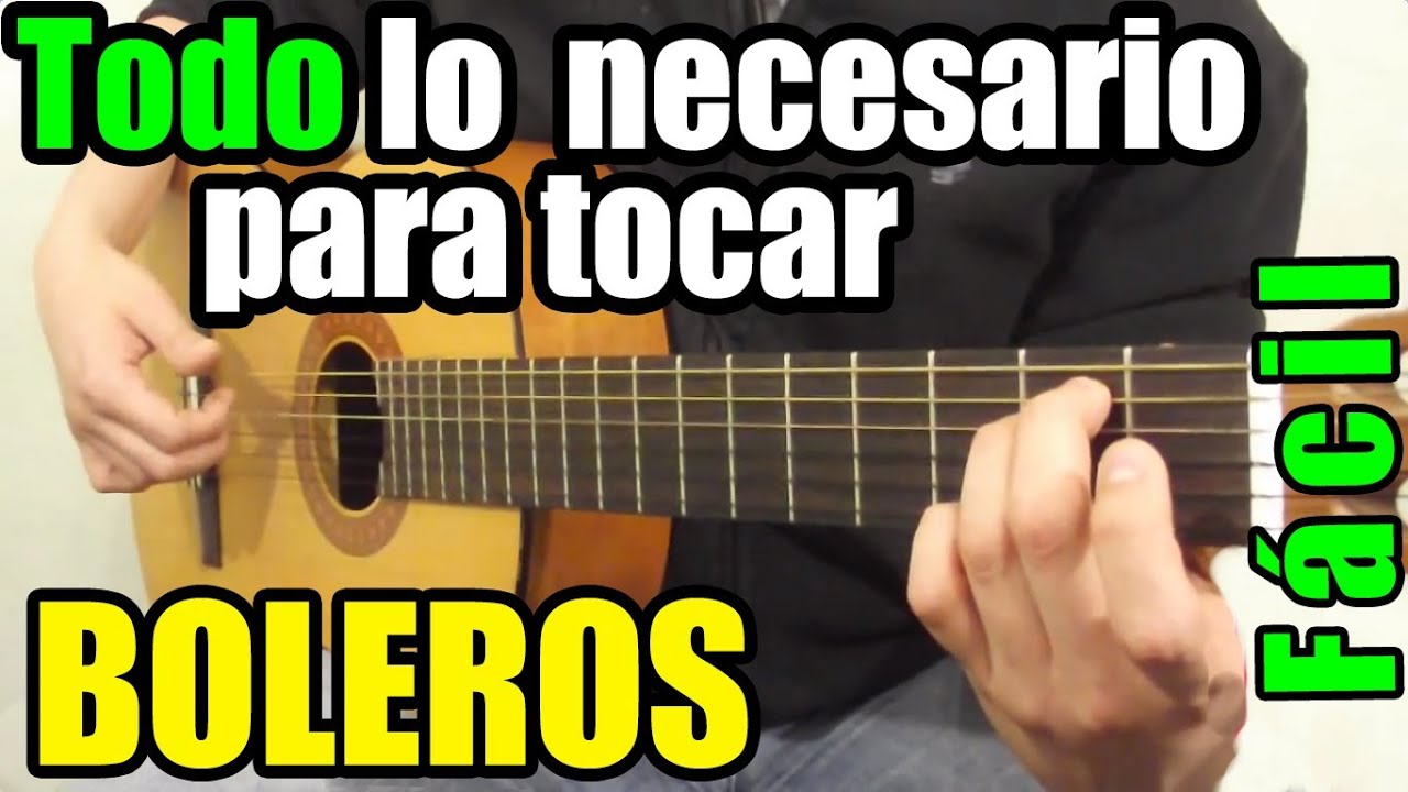 Como tocar boleros en guitarra (Lección todo en uno: Bajos, acordes y ritmo)