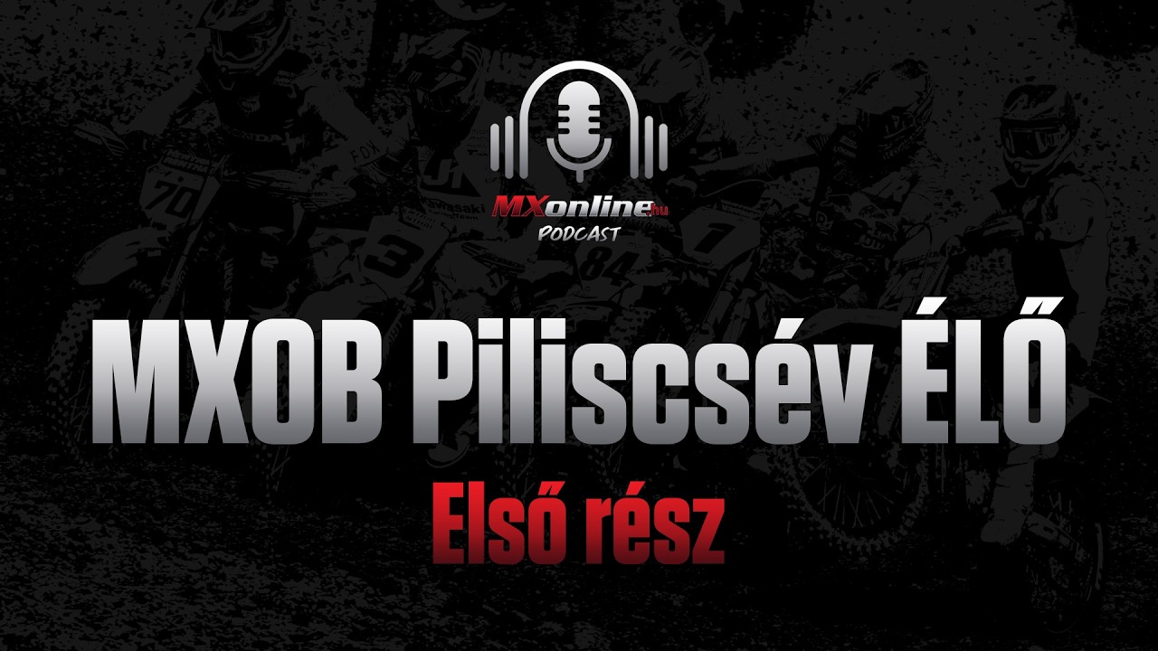 MXonline | Piliscsév Live