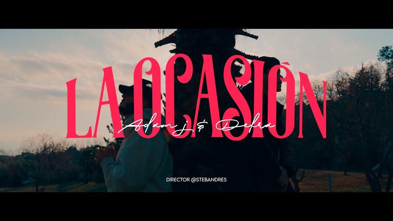 Adam J ❌ @DefraMusic - La Ocasi&oacute;n (Video Clip) | REGGAETON CRISTIANO 2024