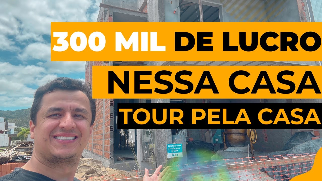 300 MIL DE LUCR0 CONSTRUINDO ESSA CASA PARA VENDA - TOUR PELA CASA EM OBRA