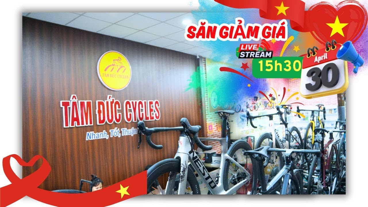 Tâm Đức Cycles - LIVE SĂN SALE – MUA XE ĐẠP GIÁ SỐC LỄ 30/04