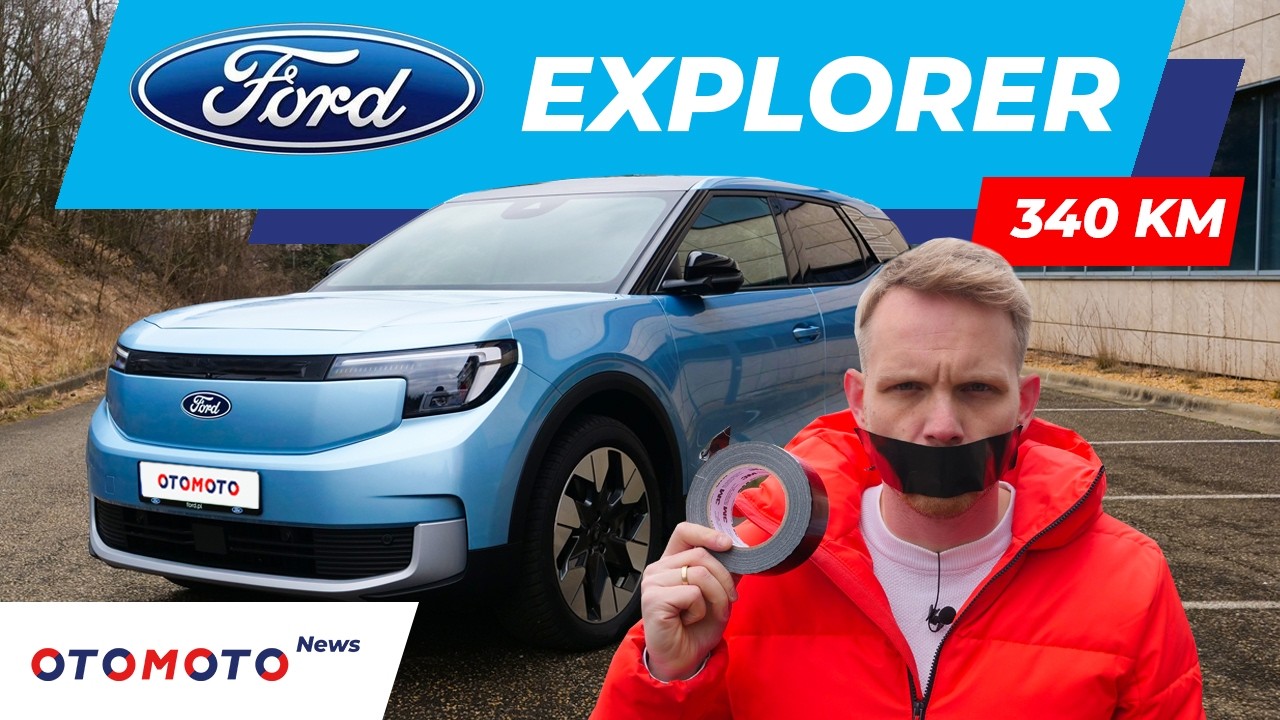 Ford Explorer 2025 zasługuje na taśmę klejącą? | OML
