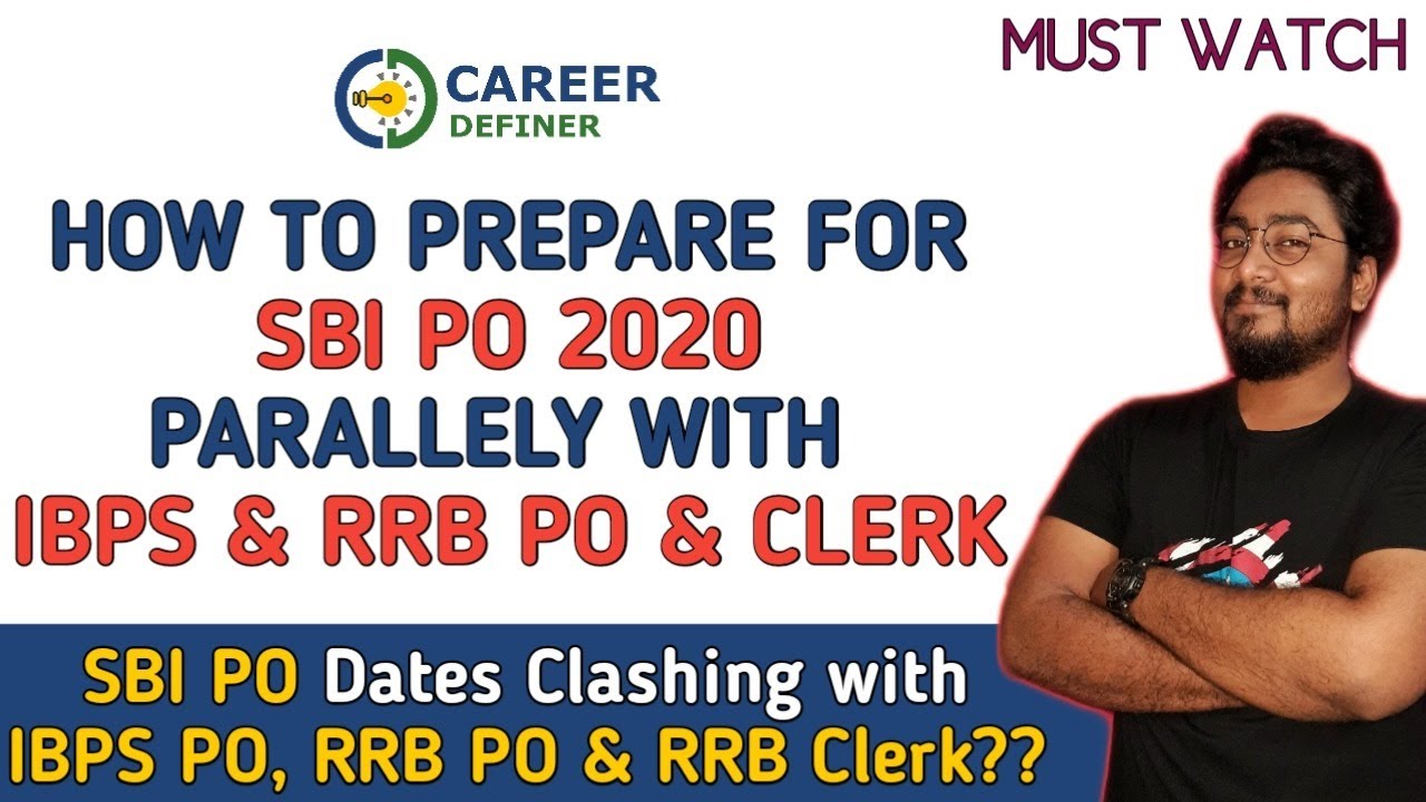 SBI PO 2020 Preparation Strategy | SBI PO Dates Clashing with IBPS PO, RRB PO & RRB CLERK 2020 |