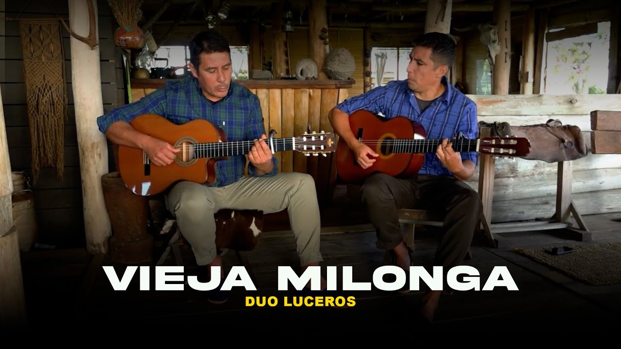 Dúo Luceros - Vieja Milonga (Video Oficial)