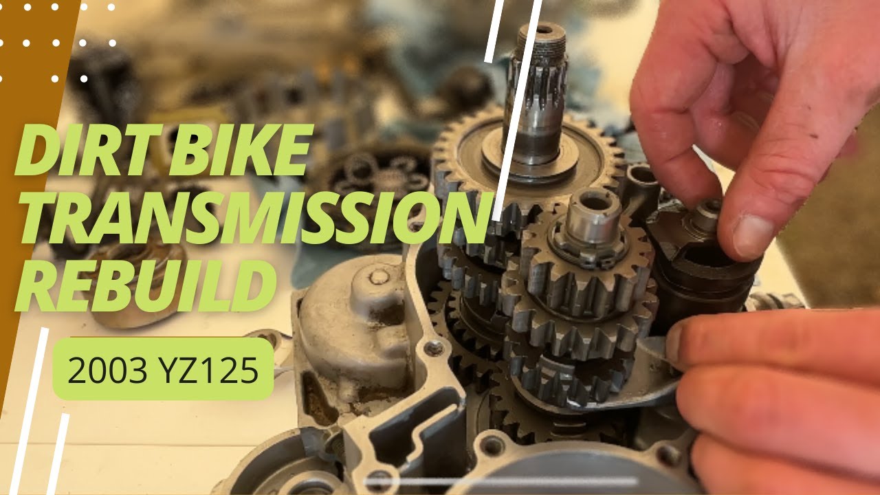 DIRT BIKE TRANSMISSION REBUILD!!! (2003 YZ125)