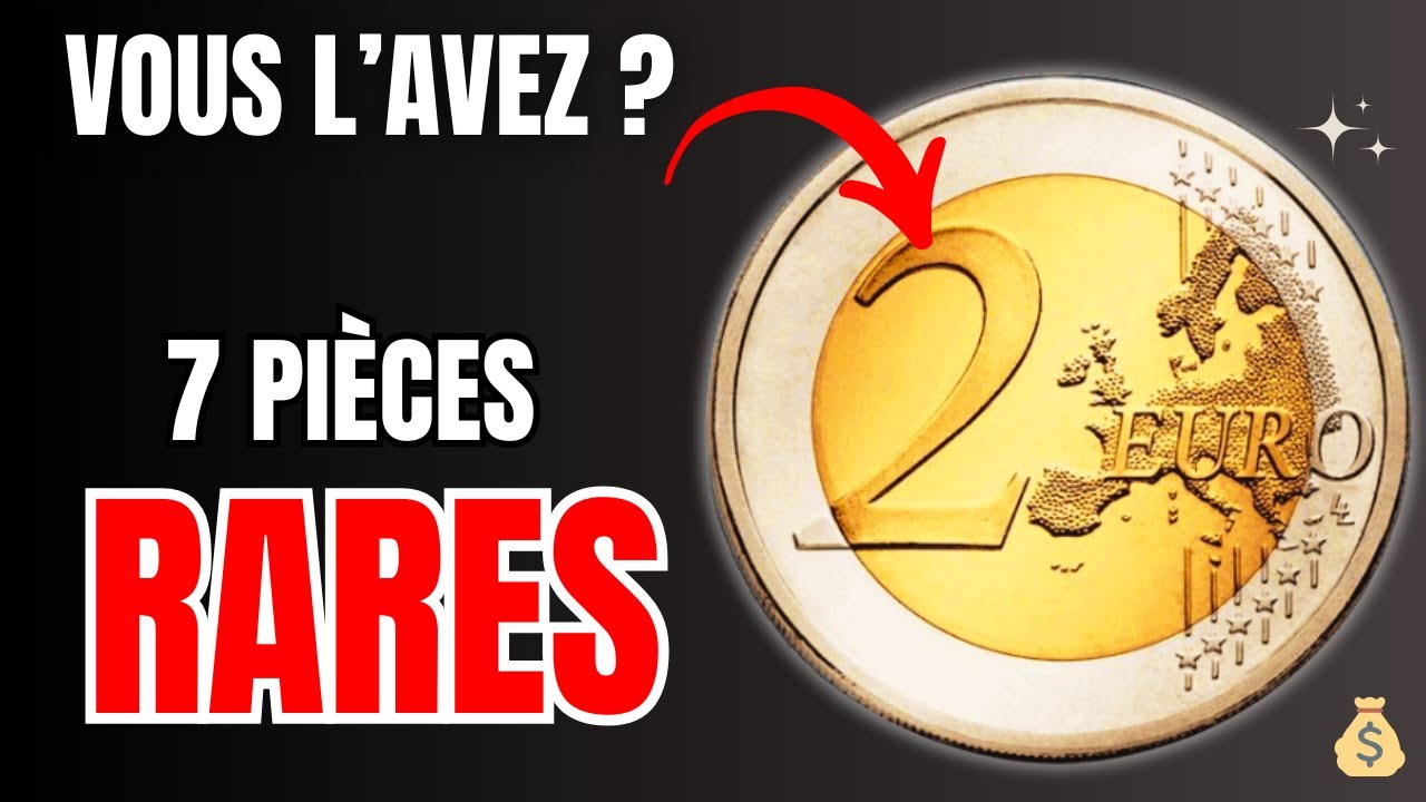 7  Pi&egrave;ces RARES de 2 EUROS &agrave; reconnaitre imp&eacute;rativement !