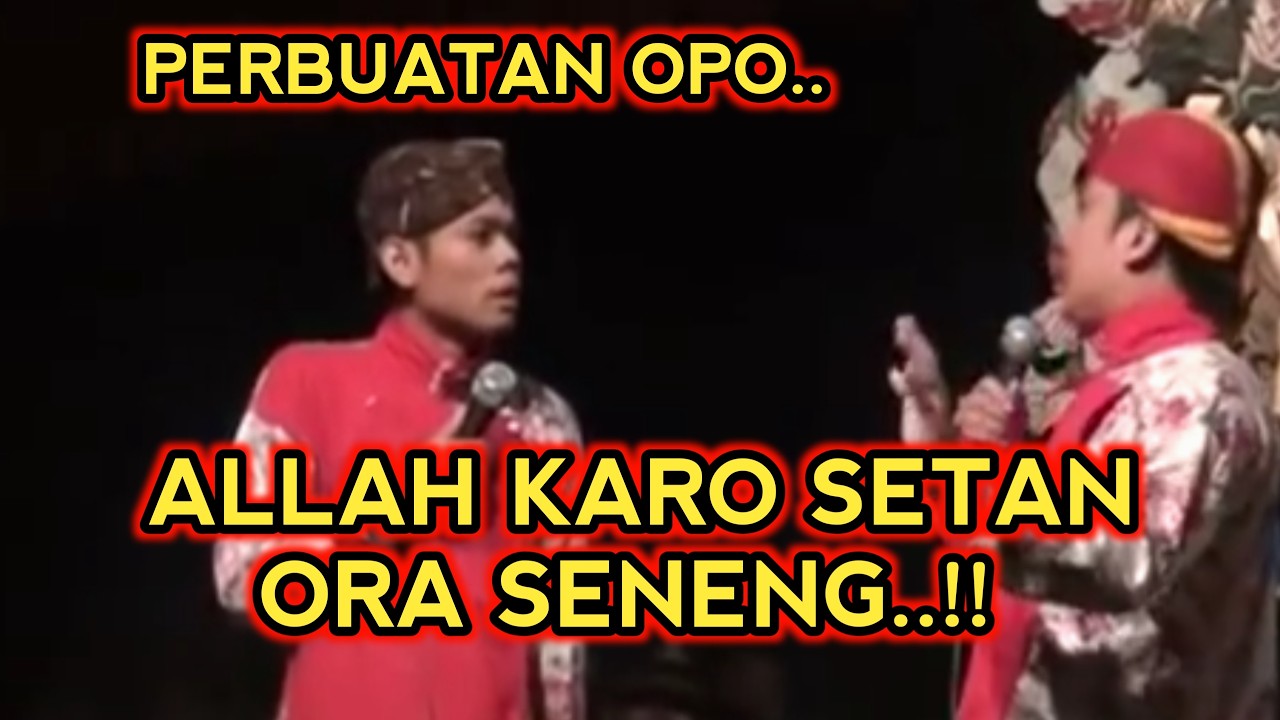 KANGEN PEYE - PERBUATAN OPO SENG ALLAH KARO SETAN ORA SENENG