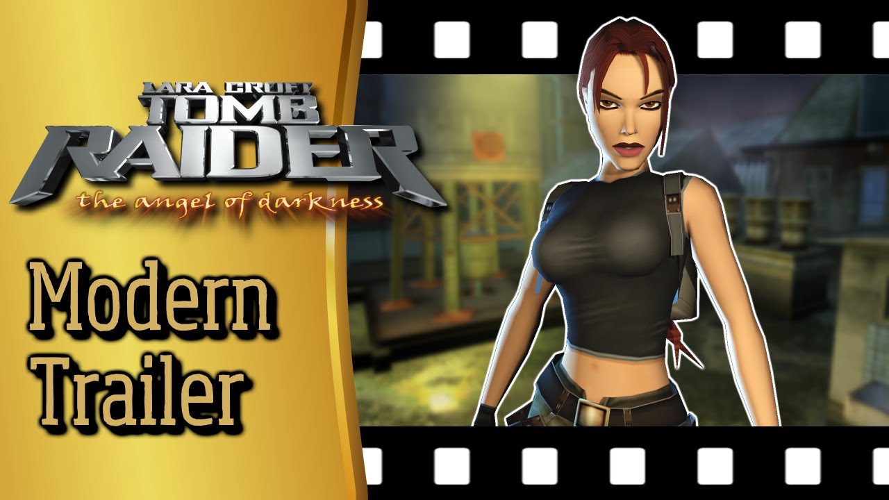 Tomb Raider: Angel of Darkness Modern Trailer