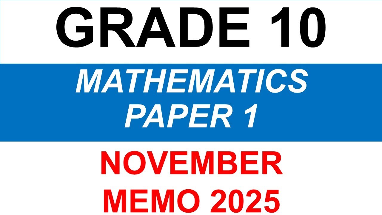 Grade 10 Paper 1 Mathematics memo, End of year Examination solution; November P 1 Exam 2025, final