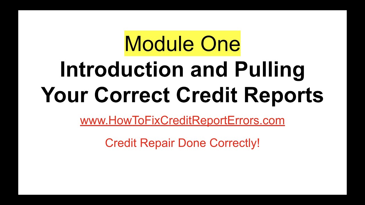 Part 1 - How YOU can fix your credit report errors