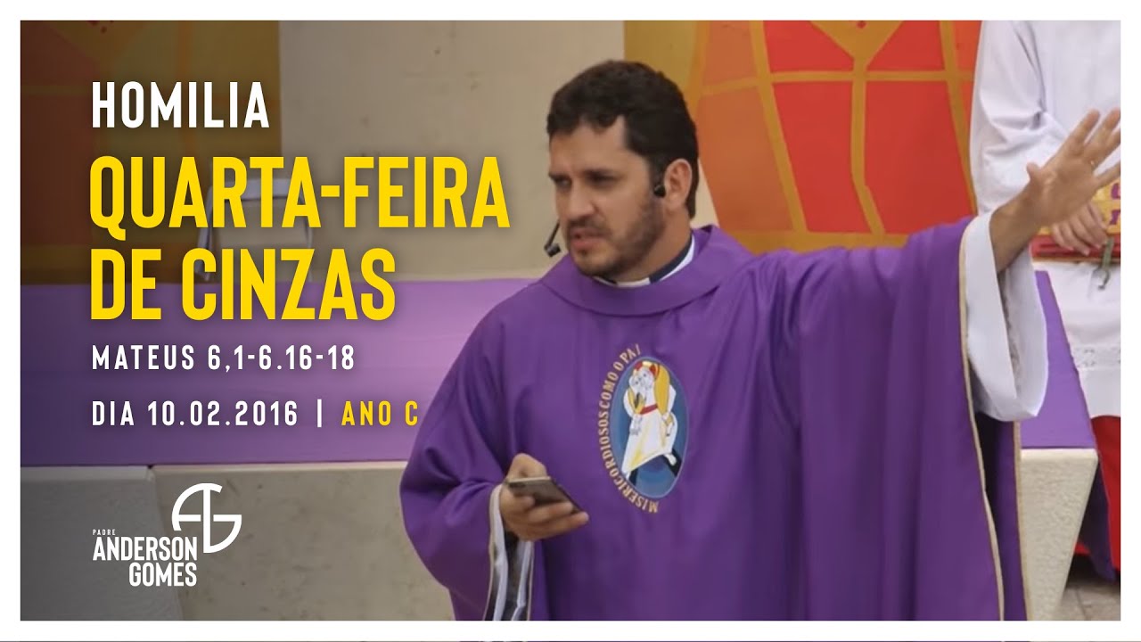 HOMILIA da Quarta-feira de Cinzas (Mt 6,1-6.16-18/Ano C) - 10/02/2016.