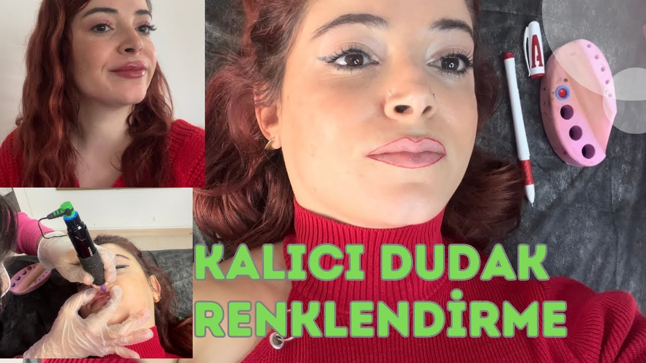 Kalıcı dudak renklendirme yaptırdım/ Öncesi sonrası tüm aşamalar