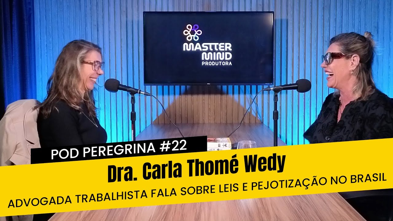 Advogada Carla Thomé Wedy fala sobre modelos de trabalho, MEI e pejotização.