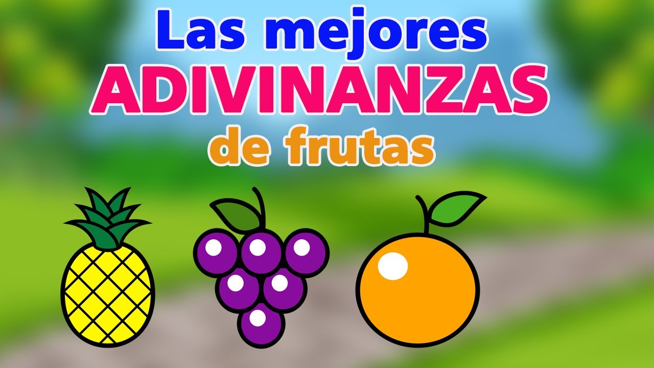Las Mejores Adivinanzas de Frutas