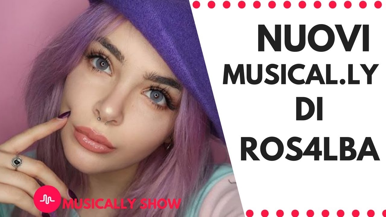 Nuovi musical.ly di Ros4lba /Musically show
