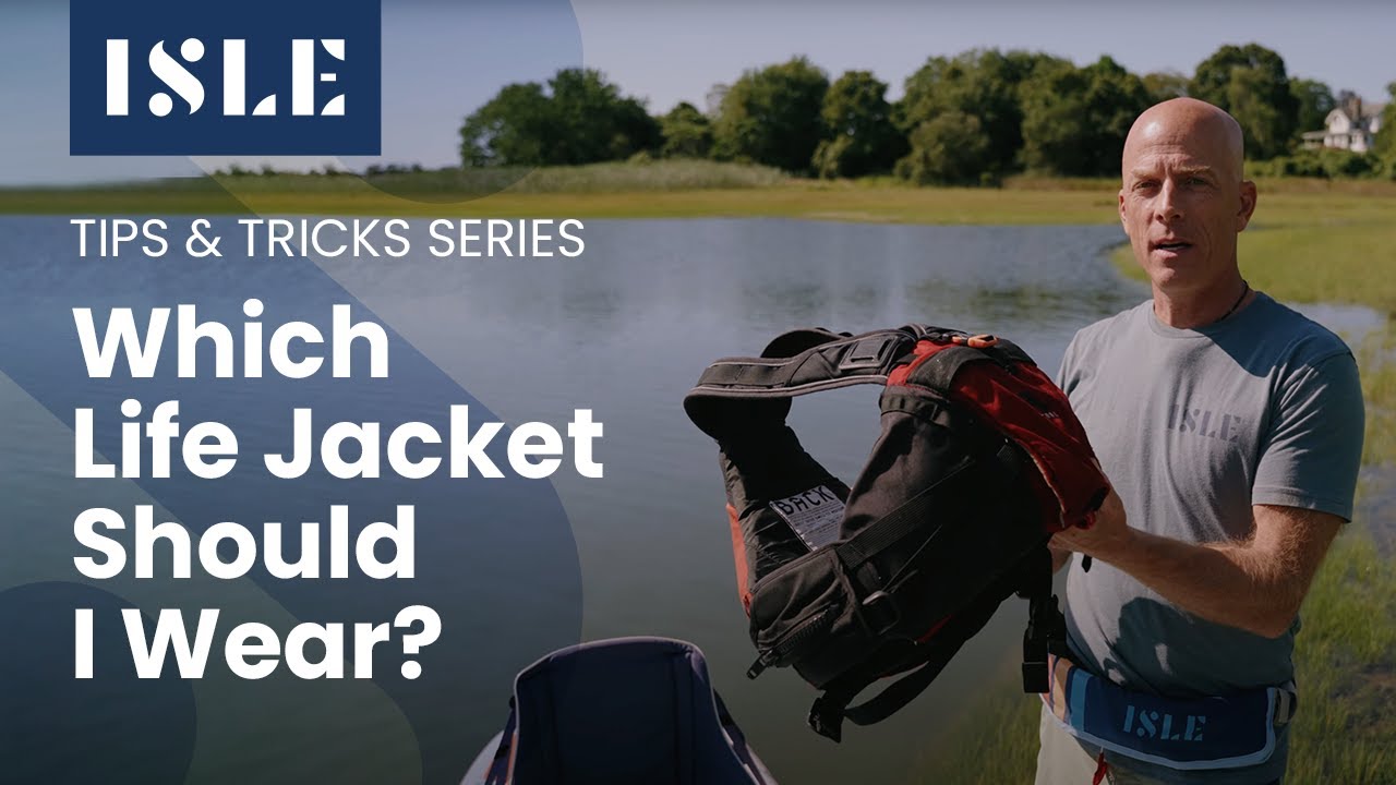 Which Life Jacket Should I Wear?  Paddle Board vs Kayak