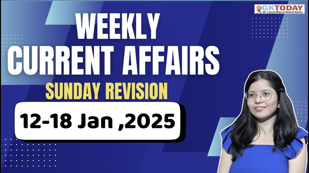 January 12-18, 2026 |  WEEKLY CURRENT AFFAIRS
