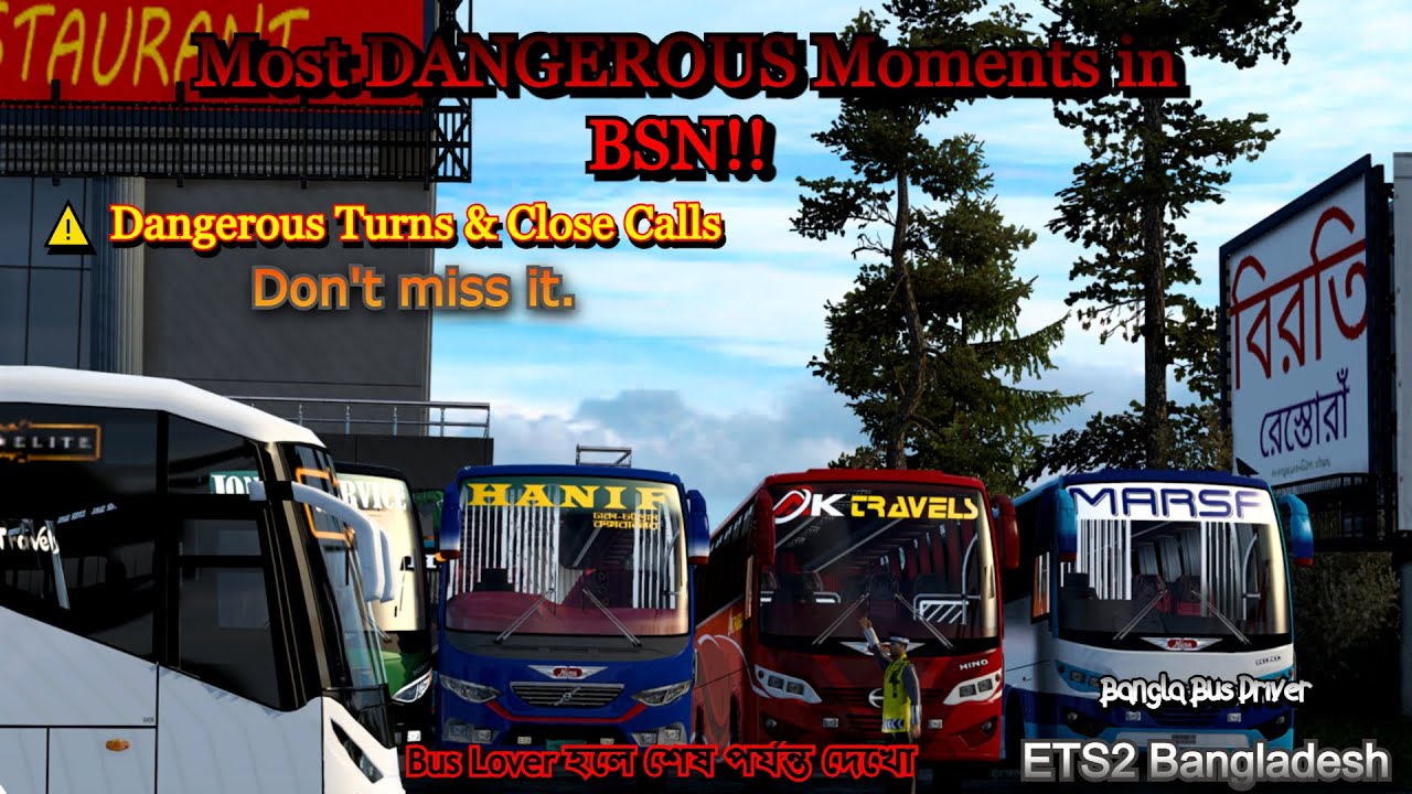 Most DANGEROUS Moments in BSN!! 😱🔥 | ETS2 Bangladesh