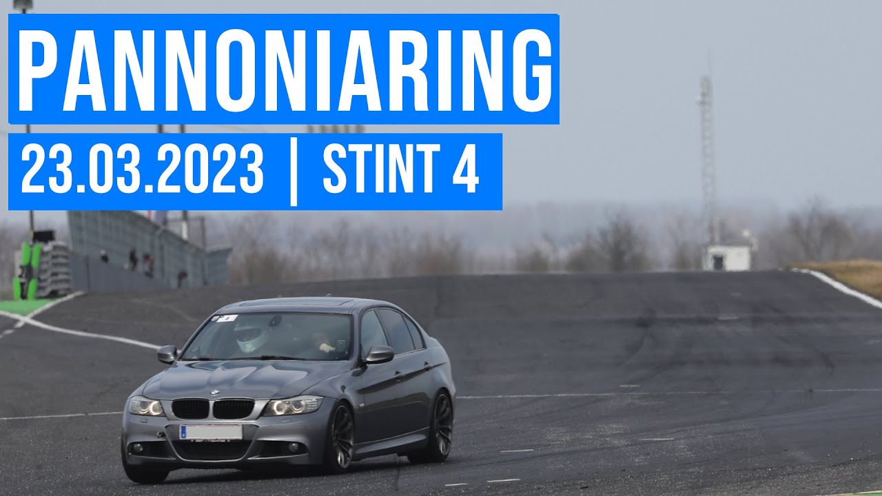 23.03.2023 | PANNONIARING | STINT 4 | BMW 335i
