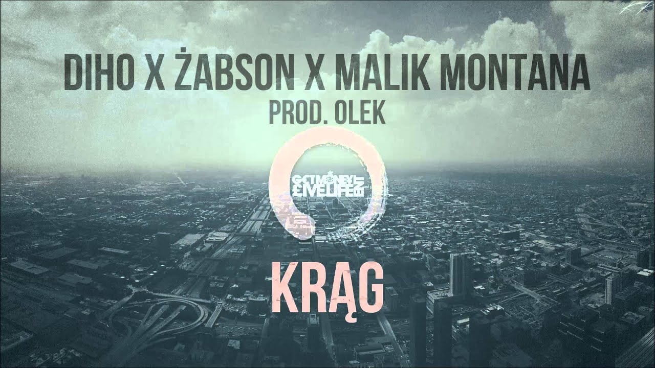 Diho X Żabson X Malik Montana - Krąg (prod.Olek)