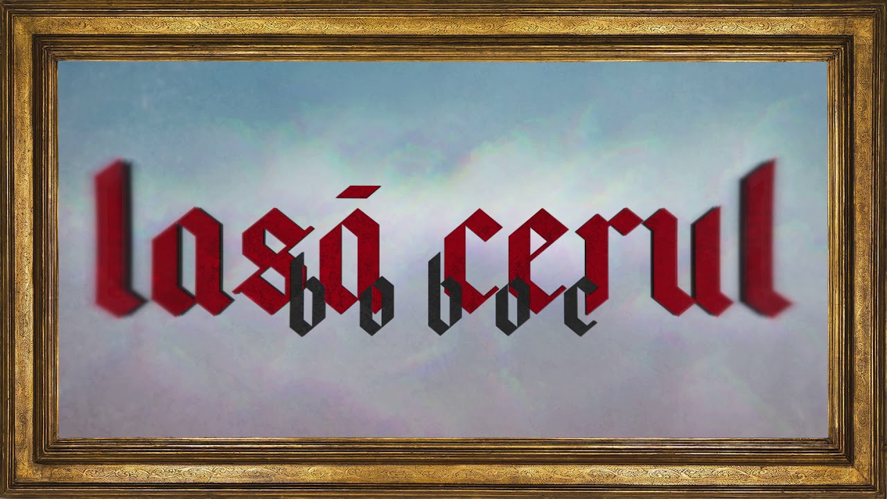 Boboc - Lasa cerul