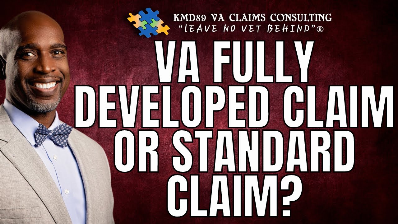 VA FDC (Fully Developed Claim) or Standard Claim?
