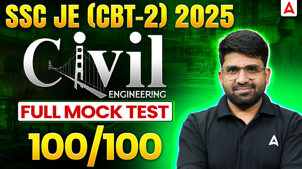 SSC JE CBT-2 2025 Civil Engineering Full Mock Test | Target 100/100 Score Strategy