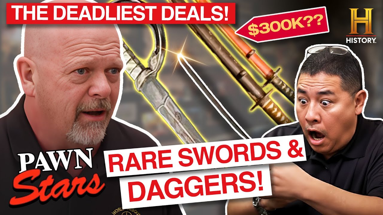 Unbelievably Sharp Deals for Swords and Daggers | Pawn Stars