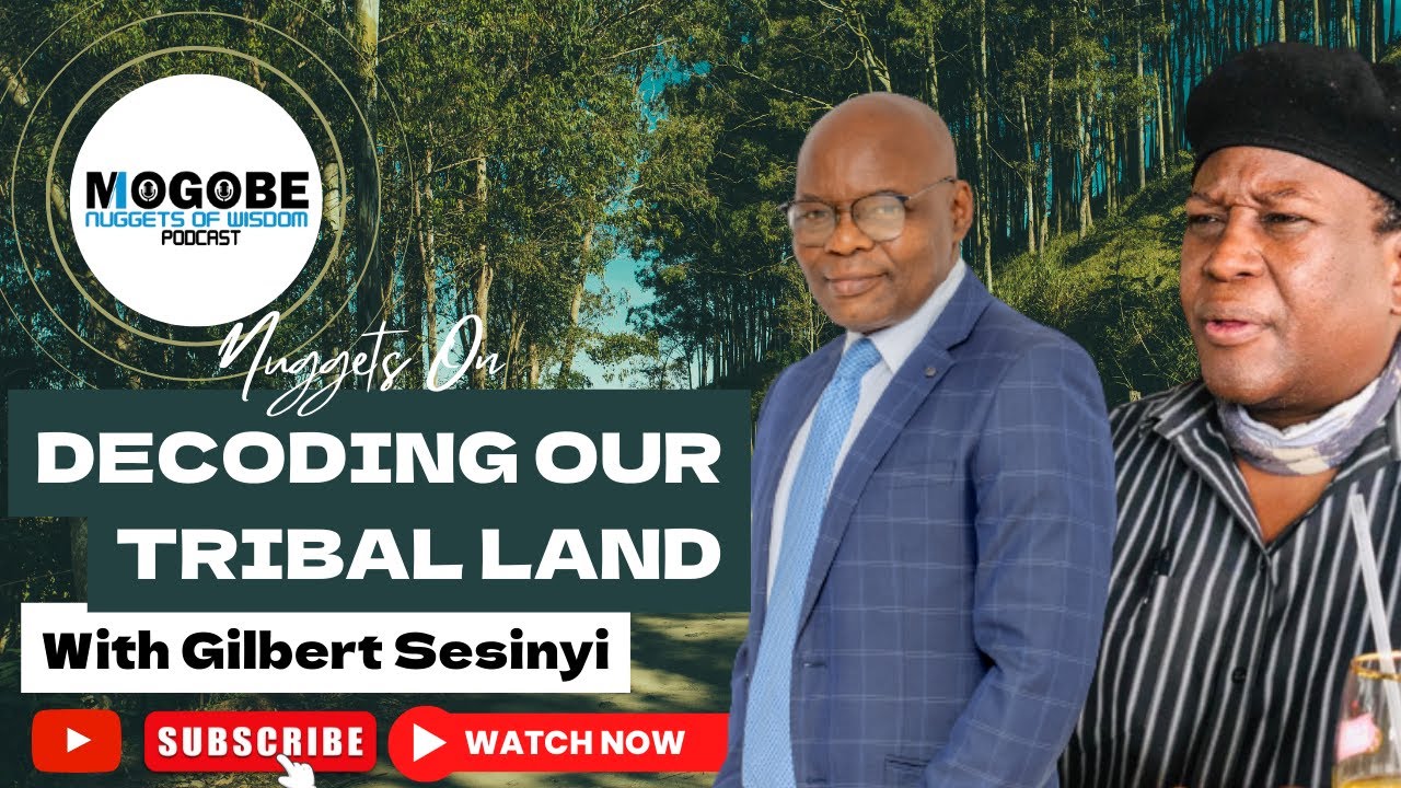 Nuggets on Decoding Our Tribal Land  with  Gilbert Sesinyi
