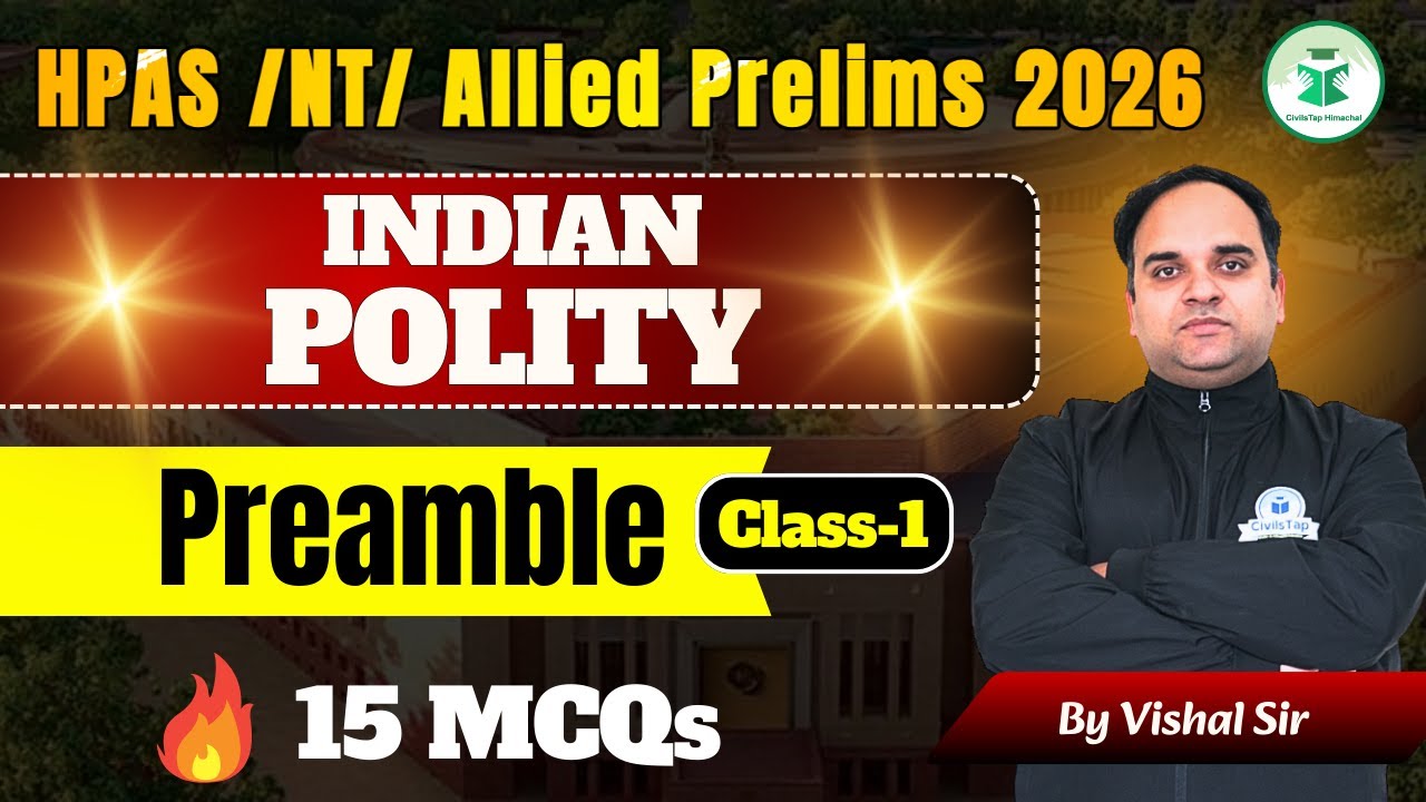 HPAS / NT / Allied Prelims 2026 | Indian Polity | Preamble | 15 MCQs | By Vishal Sir | CivilsTap