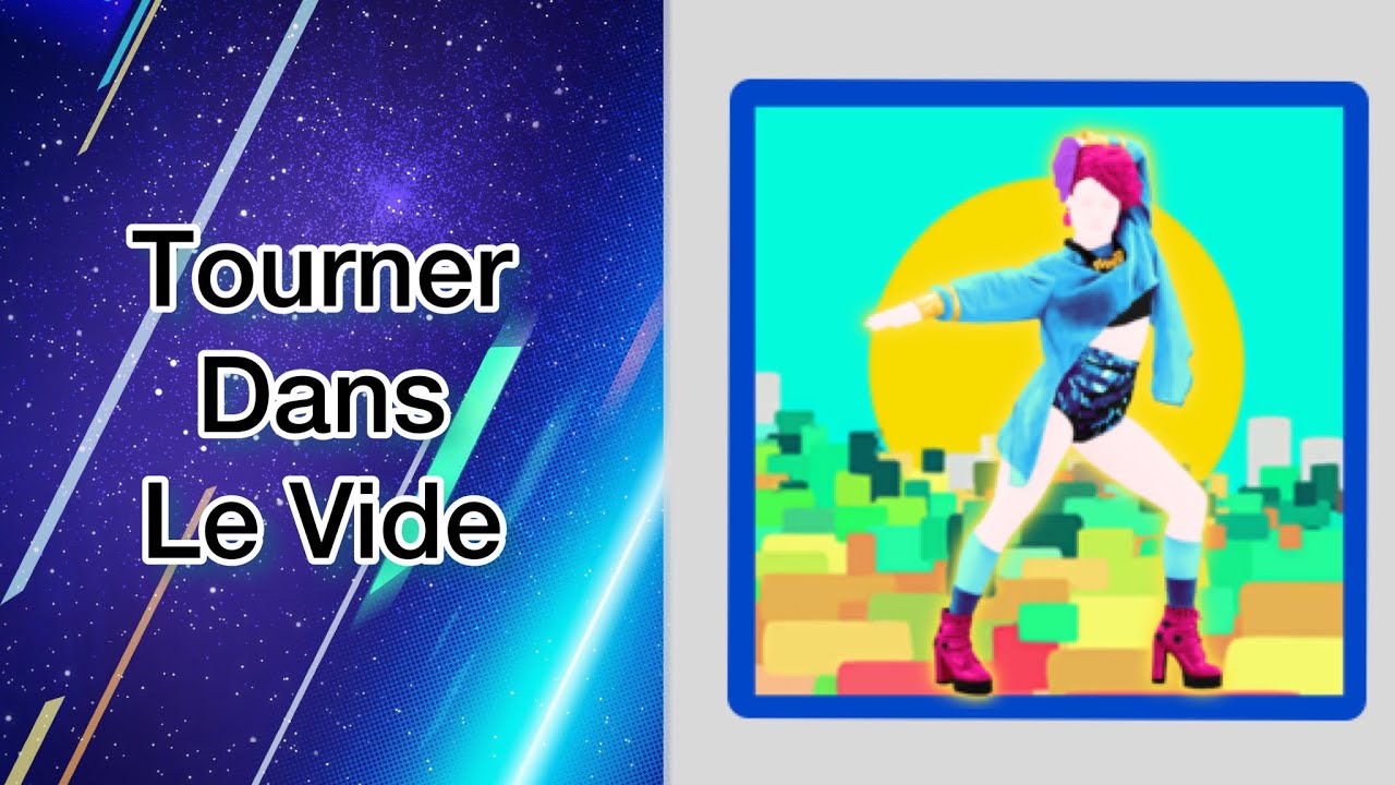Tourner Dans Le Vide By Indila Just Dance Mashup