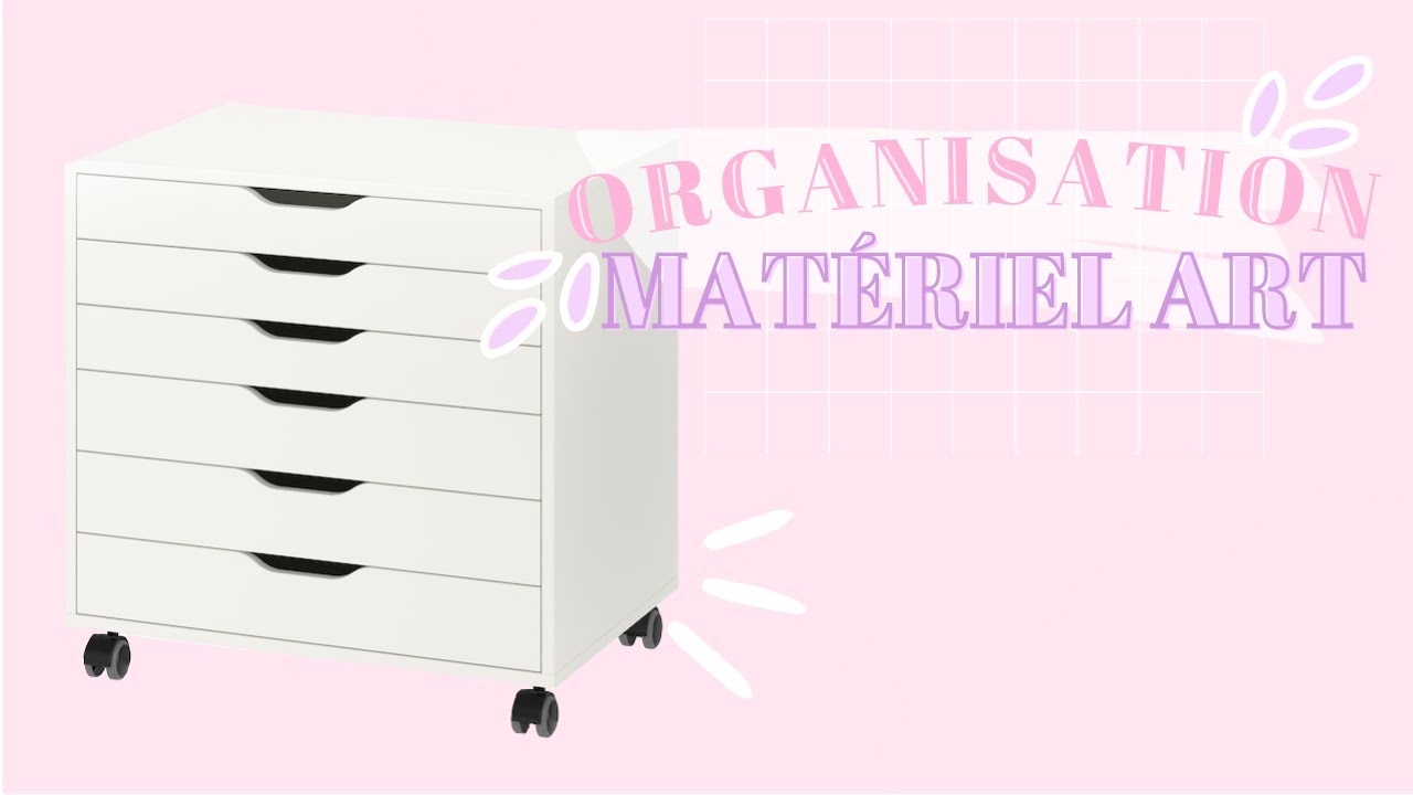 ORGANISATION DE MON MAT&Eacute;RIEL ARTISTIQUE 🎨