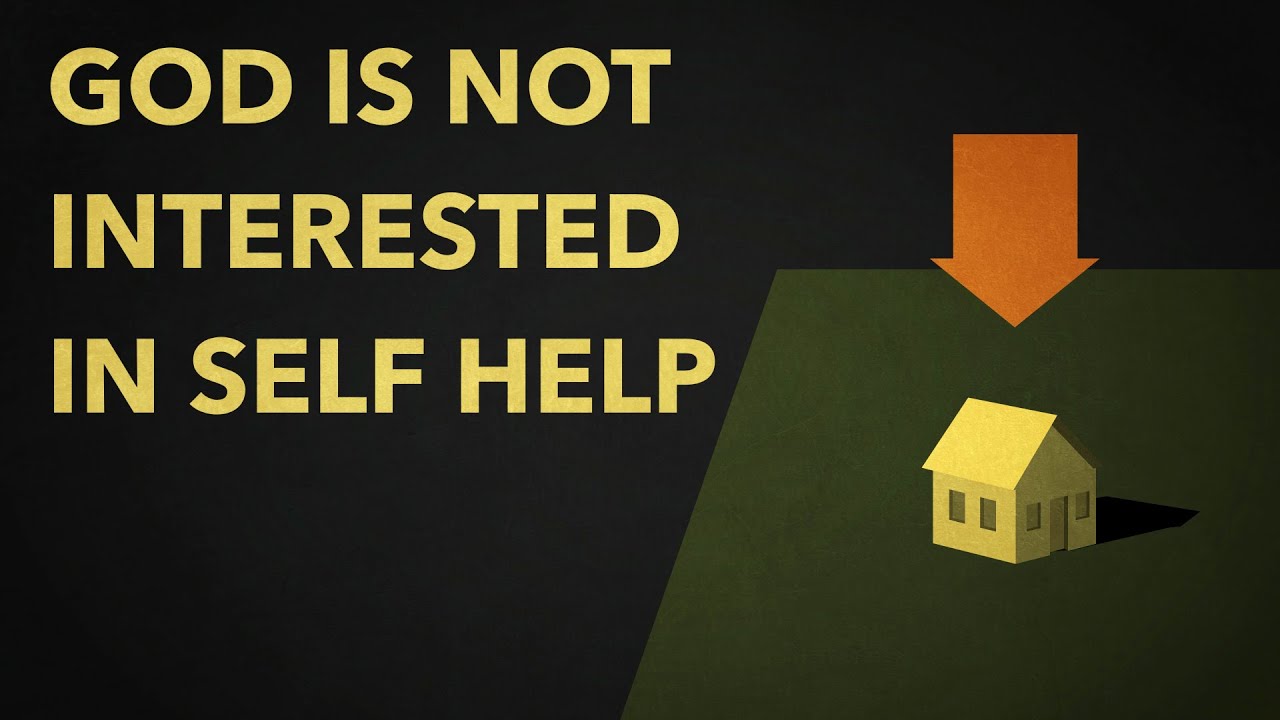 How God helps us vs. How we help ourselves
