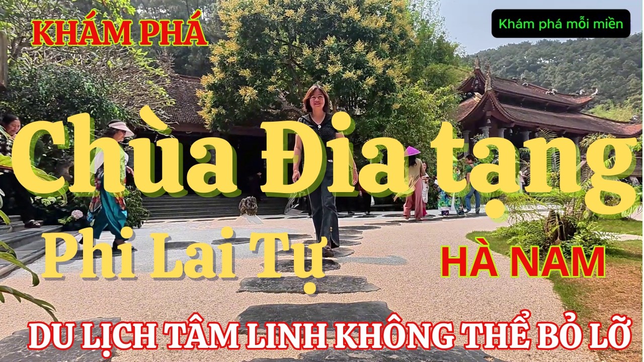 Chùa Địa Tạng Phi Lai Tự Hà Nam | Điểm du lịch tâm linh không thể bỏ lỡ