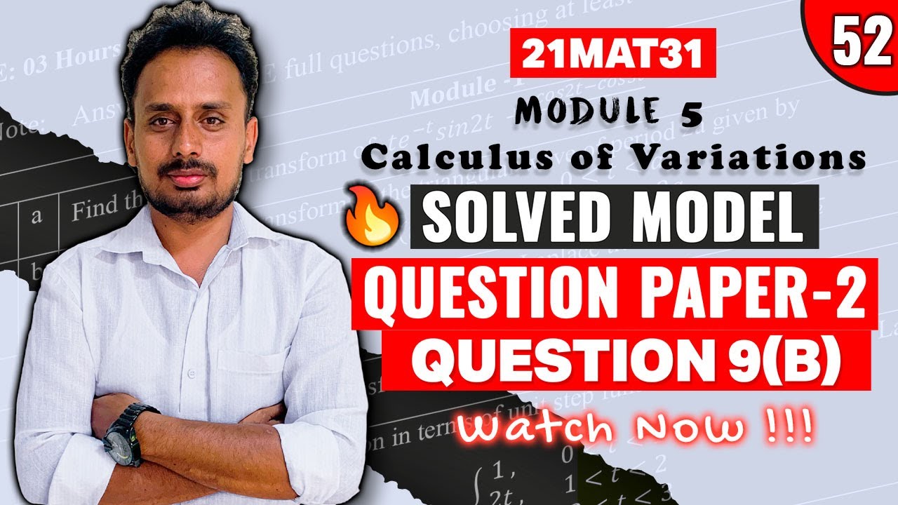 [21MAT31] Model Question Paper 2 (Q.9b) | Module 5 Calculus of Variations