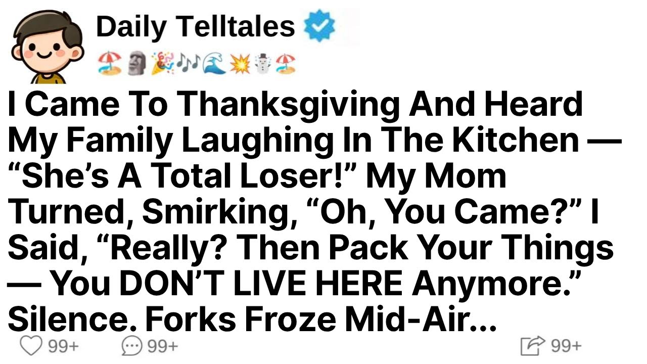 I Came To Thanksgiving And Heard My Family Laughing In The Kitchen — “She’s A Total Loser!