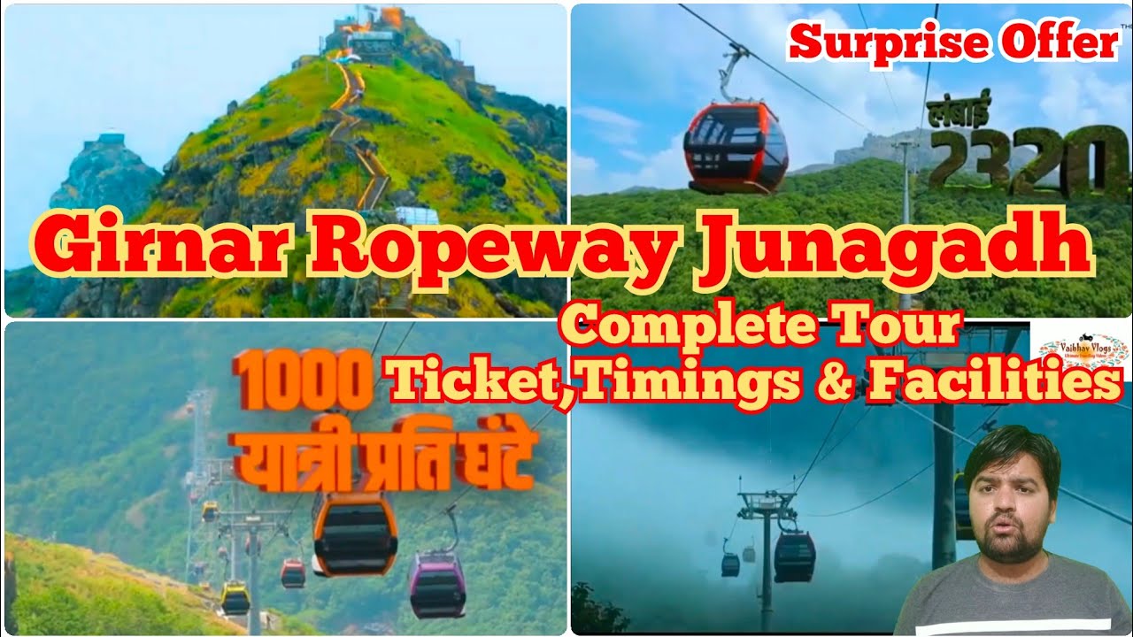 Girnar Ropeway Junagadh | Full Details about #Girnar_Ropeway Tickets,Timings & Facilities | #Girnar