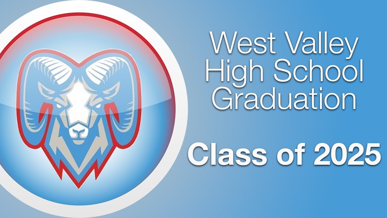 West Valley High School Graduation 2025