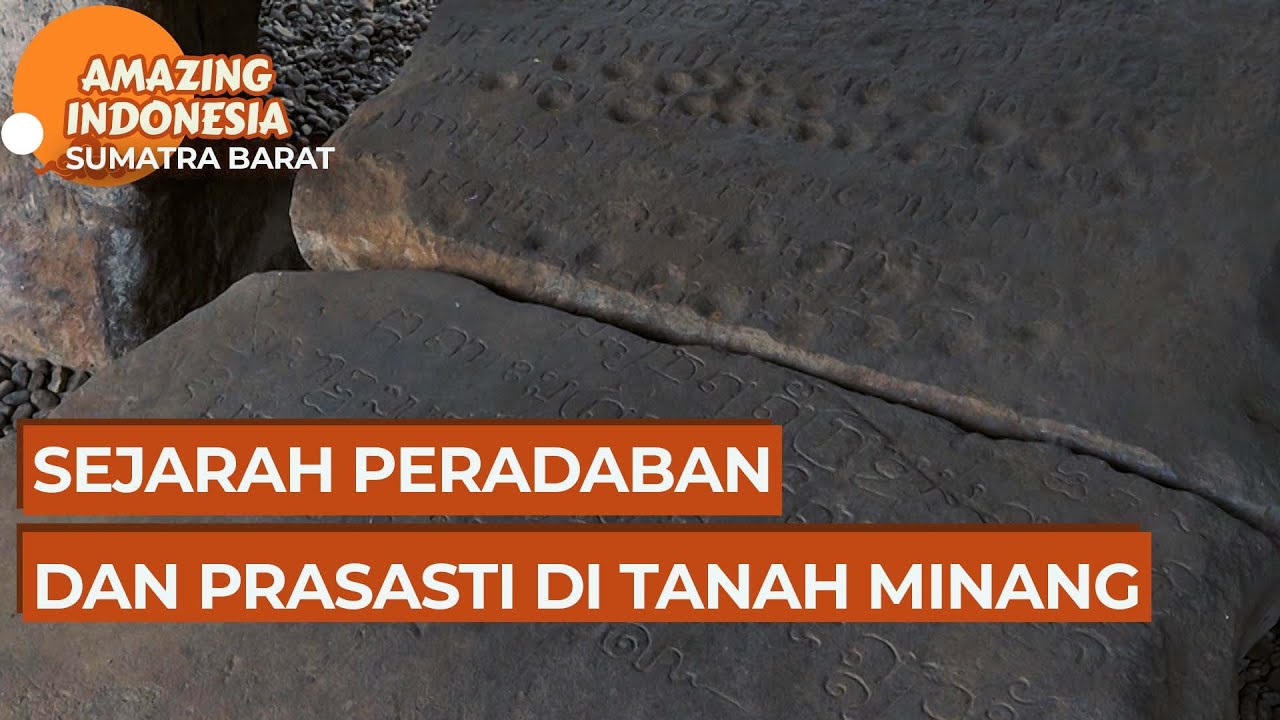 Surat Untuk Raja | Sejarah Dan Prasasti Di Tanah Minang